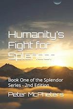 Humanity's Fight for Splendor