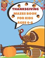 Thanksgiving Mazes Book For Kids Ages 4-8