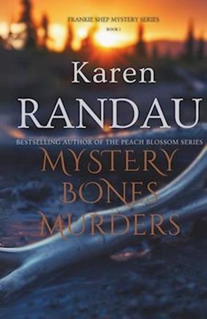 Mystery Bones Murders: A Fast-Paced Suspense Thriller About Love, Deceit, and Redemption