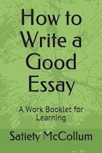 How to Write a Good Essay