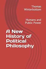 A New History of Political Philosophy