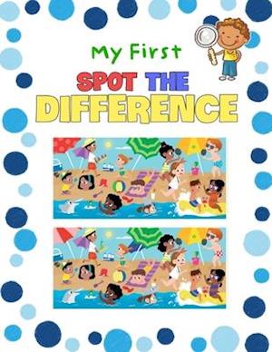 My First Spot the Difference: My First Activity Books, A Great Brain Games Picture Puzzles, Hidden Picture Books, Funny Spot Books For Kids