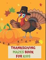 Thanksgiving Mazes Book for Kids