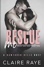 Rescue Me