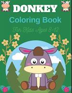 DONKEY Coloring Book For Kids Ages 8-12