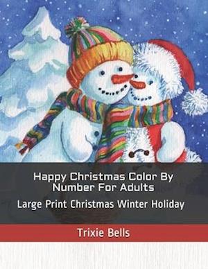 Happy Christmas Color By Number For Adults