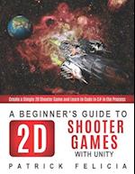 A Beginner's Guide to 2D Shooter Games with Unity