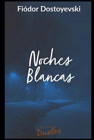 Noches Blancas