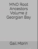 MNO Root Ancestors Volume 2 Georgian Bay
