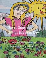 Sierra Sunshine Brings Back the Day