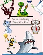 Animals Coloring Book For Kids: Fun Coloring Books for Toddlers & Kids Ages 2, 3, 4 & 5 , Great Gift for Boys & Girls Ages 2-5 
