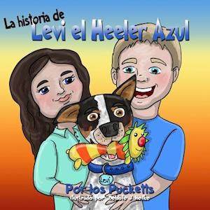 La Historia De Levi el Heeler Azul