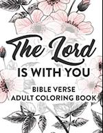 The Lord Is With You Bible Verse Adult Coloring Book