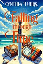 Falling Through Time: A Lighthearted Time Travel Romance 