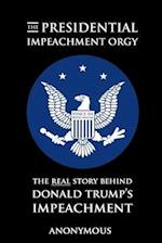 The Presidential Impeachment Orgy