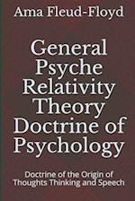 General Psyche Relativity Theory Doctrine of Psychology