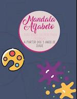 Alfabeto Mandala - Livro colorido para crianças a partir dos 5 anos de idade