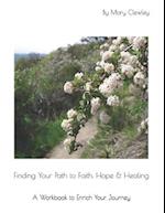 Finding Your Path to Faith, Hope & Healing