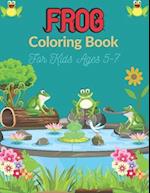 FROG Coloring Book For Kids Ages 5-7