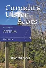 Canada's Ulster - Scots