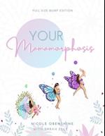 Your MamaMorphosis