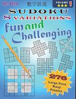 276 Kanji Sudoku Puzzles, 8 Variations, Fun and Challenging, Volume 1