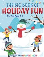 The Big Book of Holiday Fun: Children's Christmas Activity Book for Ages 4-8 