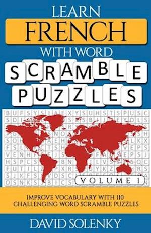 Learn French with Word Scramble Puzzles Volume 1