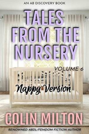 Tales From The Nursery - Nappy Version - Volume 6