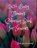 50+ Easy Flowers Coloring Book for Seniors