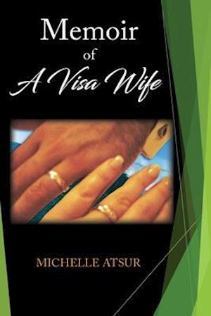 Memoir of A Visa Wife