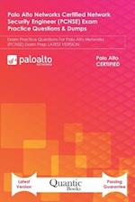 Palo Alto Networks Certified Network Security Engineer (PCNSE) Exam Practice Questions & Dumps: Exam Practice Questions For Palo Alto Networks (PCNSE)