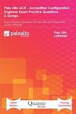 Palo Alto ACE - Accredited Configuration Engineer Exam Practice Questions & Dumps : Exam Practice Questions for Palo Alto ACE Exam Prep LATEST VERSION