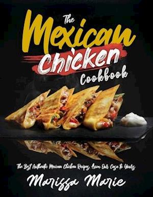 The Mexican Chicken Cookbook