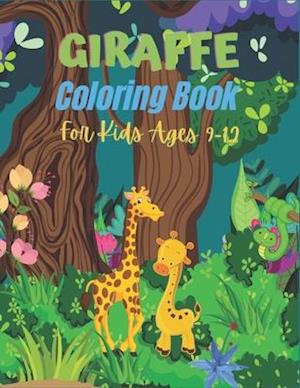 GIRAFFE Coloring Book For kids Ages 9-12