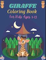 GIRAFFE Coloring Book For kids Ages 8-12