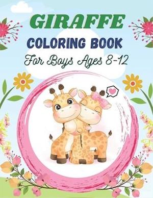 GIRAFFE Coloring Book For Boys Ages 8-12