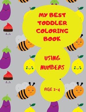 My Best Toddler Coloring Book Using Numbers