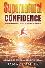 Supernatural Confidence