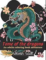 Tome of the Dragons an Adult Coloring Adventure