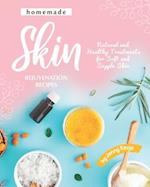 Homemade Skin Rejuvenation Recipes