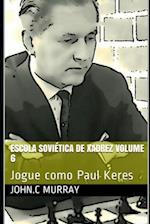 Escola Soviética de Xadrez volume 6