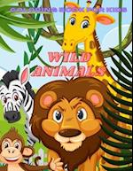 WILD ANIMALS - Coloring Book For Kids