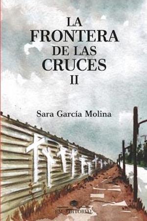 La Frontera de las Cruces II