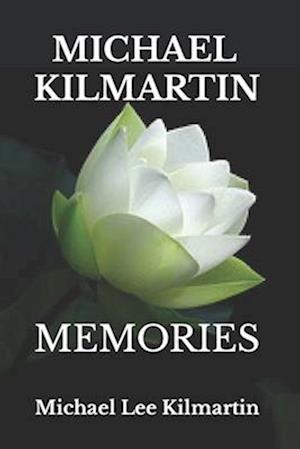 Michael Kilmartin Memories