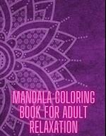 Mandala Coloring Book For Adult Relaxation