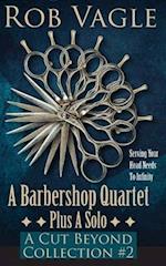 A Barbershop Quartet Plus A Solo