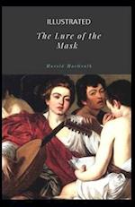 The Lure of the Mask Illustrated