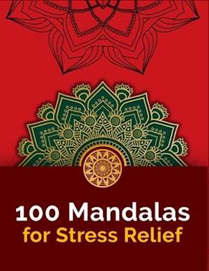 100 Mandalas For Stress-Relief