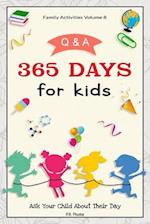 Family Activities Volume 8, Q & A 365 Days for Kids